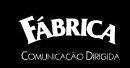 Fábrica Comunicação Dirigida foto 1